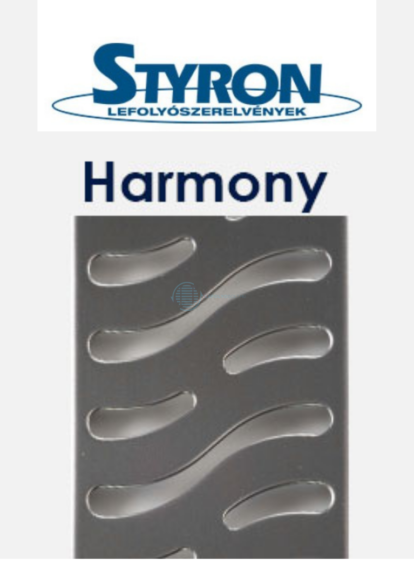 Styron 900mm-es zuhanyfolyóka Harmony rács